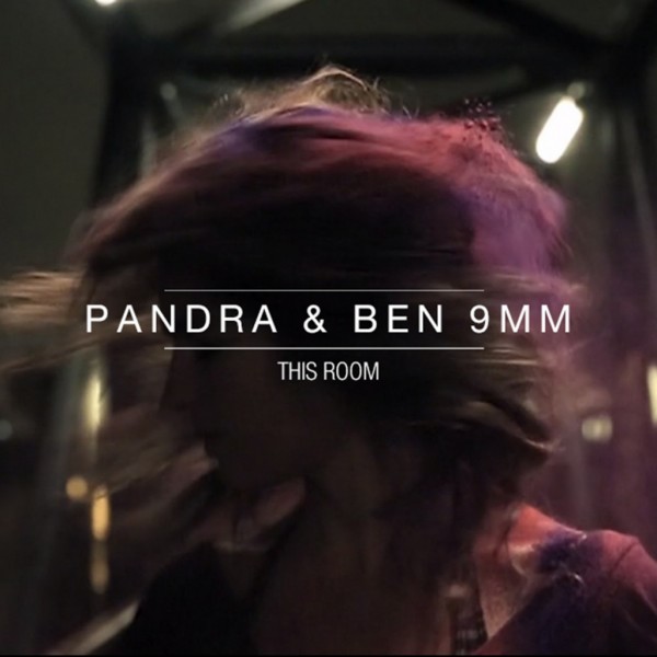 Pandra & Ben 9mm – This Room
